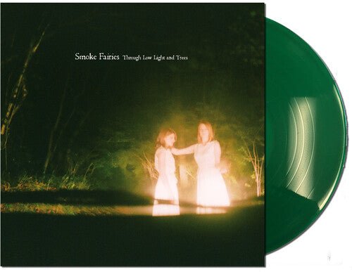 Smoke Fairies - Through Low Light And Trees [Limited Green Vinyl] (New Vinyl LP) - Mad World Records