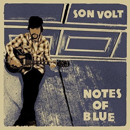 Son Volt - Notes of Blue (New CD) - Mad World Records