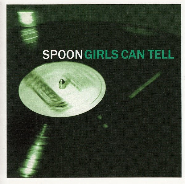 Spoon - Girls Can Tell (New CD) - Mad World Records