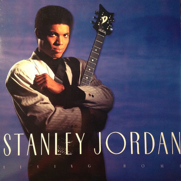 Stanley Jordan - Flying Home (New Vinyl LP) - Mad World Records