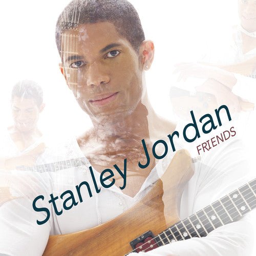 Stanley Jordan - Friends (Used CD) - Mad World Records