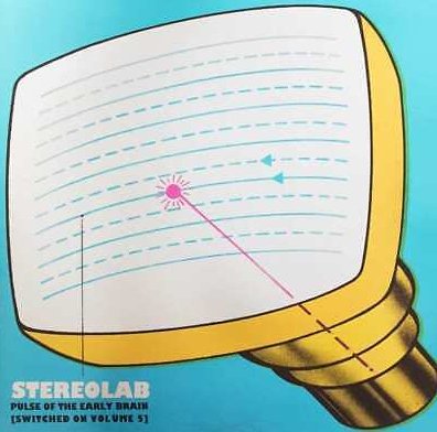 Stereolab - Pulse Of The Early Brain (switched On Volume 5) (Used CD) - Mad World Records