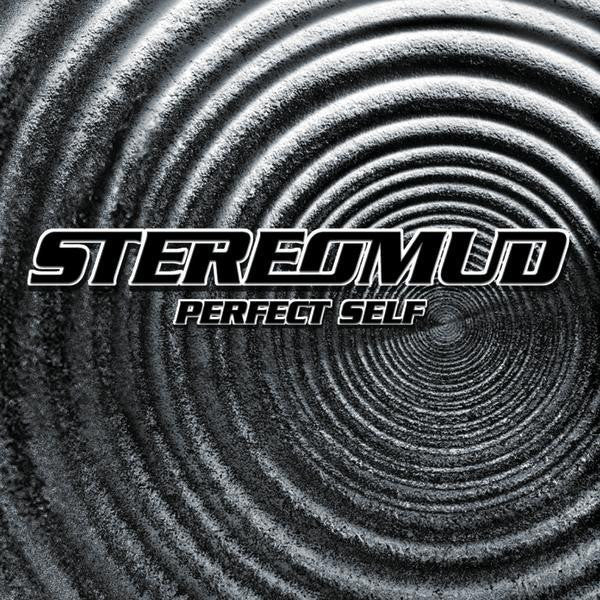 Stereomud - Perfect Self (New CD) - Mad World Records