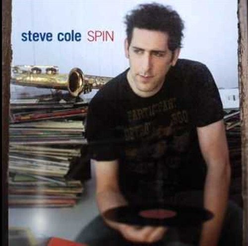 Steve Cole - Spin (New CD) - Mad World Records