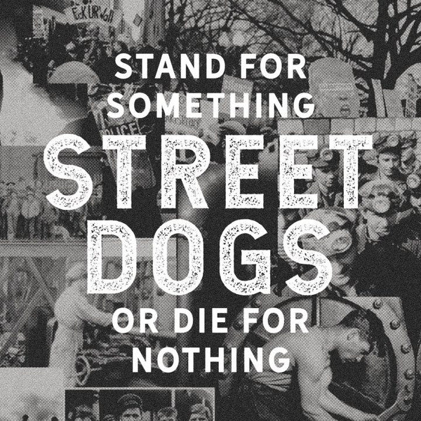 Street Dogs - Stand for Something or Die for Nothing [Clear Vinyl] (New LP) - Mad World Records