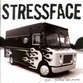 Stressface - Oh… You're Welcome (Used CD) - Mad World Records