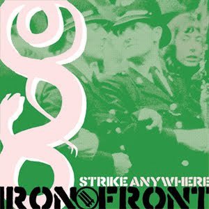 Strike Anywhere - Iron Front [Transparetnt Green Vinyl] (Used Vinyl LP) - Mad World Records