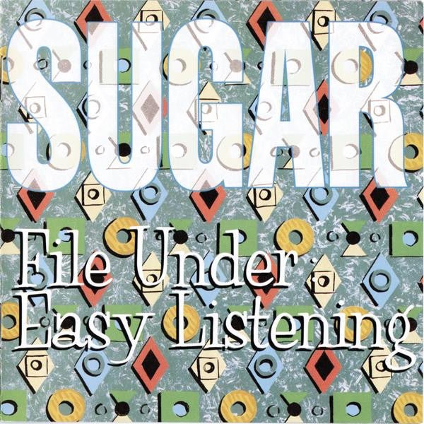 Sugar ‎ - File Under: Easy Listening (New Vinyl LP) - Mad World Records