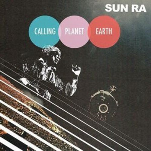 Sun Ra - Calling Planet Earth (New Vinyl LP) - Mad World Records