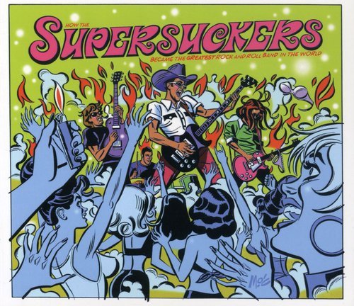 Supersuckers - Greatest Rock & Roll Band in the World (New CD) - Mad World Records