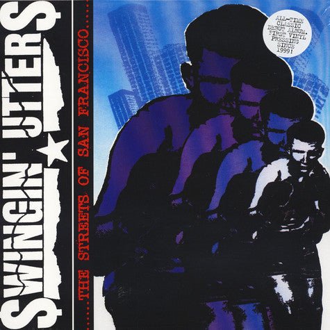 Swingin' Utters - Streets Of San Francisco (New Vinyl LP) - Mad World Records