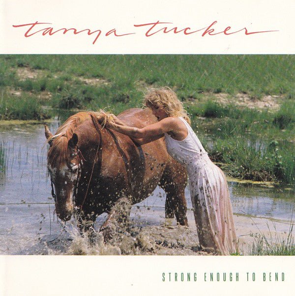 Tanya Tucker - Strong Enough To Bend (Used CD) - Mad World Records