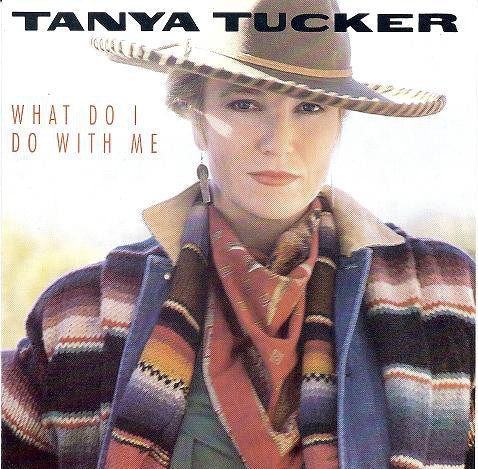 Tanya Tucker - What Do I Do With Me (Used CD) - Mad World Records