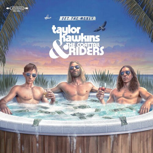 Taylor Hawkins & the Coattail Riders - Get the Money (New CD) - Mad World Records