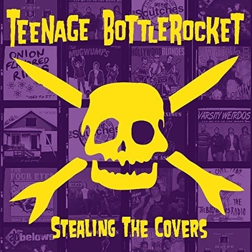 Teenage Bottle Rocket - Stealing the Covers (New CD) - Mad World Records