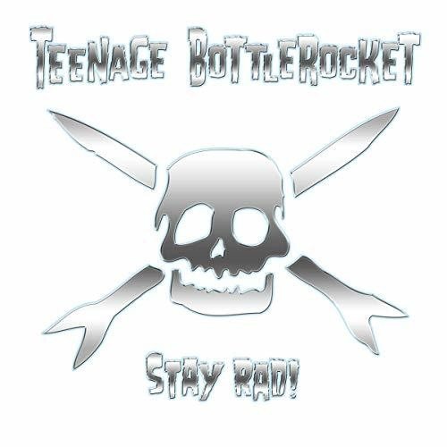 Teenage Bottlerocket - Stay Rad! (New CD) - Mad World Records