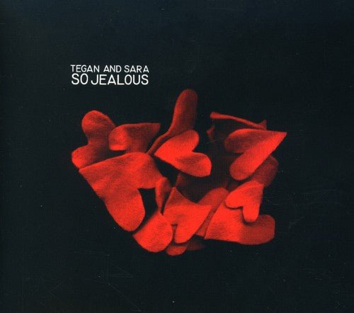 Tegan & Sara - So Jealous (New CD) - Mad World Records