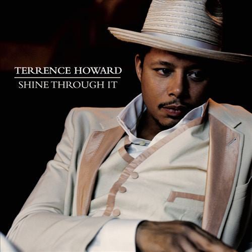 Terrence Howard - Shine Through It (New CD) - Mad World Records