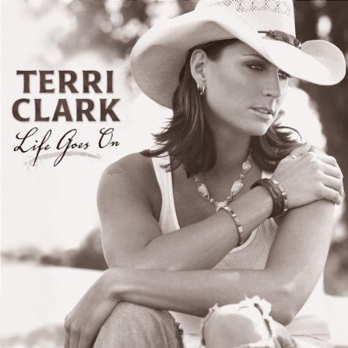 Terri Clark - Life Goes On (New CD) - Mad World Records