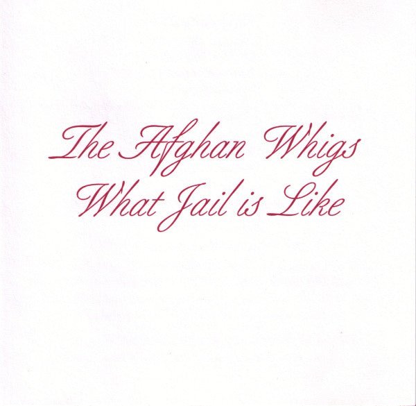 The Afghan Whigs - What Jail is Like EP (Used CD) - Mad World Records