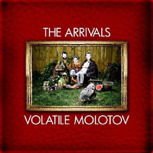 The Arrivals - Volatile Molotov (New CD) - Mad World Records