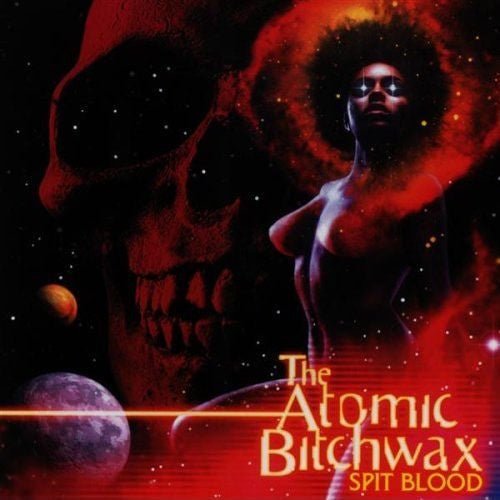 The Atomic Bitchwax - Spit Blood (New CD) - Mad World Records