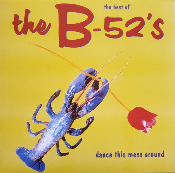 The B - 52's - Dance This Mess Around: The Best of [Import] (New Vinyl LP) - Mad World Records