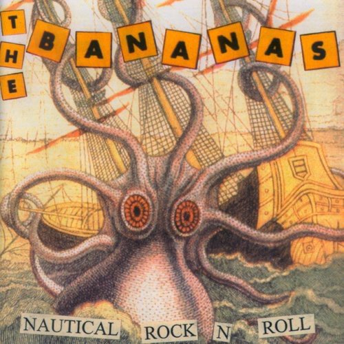 The Bananas - Nautical Rock n Roll (New CD) - Mad World Records