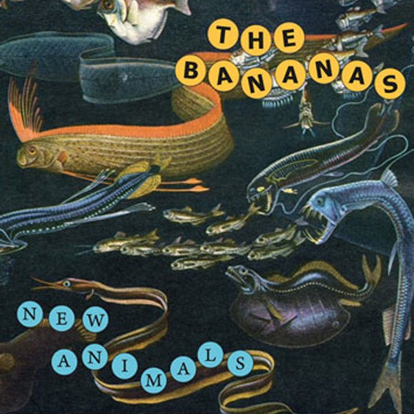 The Bananas - New Animals (New CD) - Mad World Records