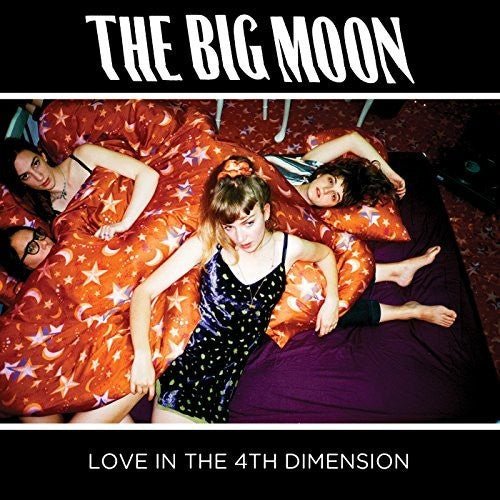 The Big Moon - Love In The 4th Dimension [Import] (New CD) - Mad World Records