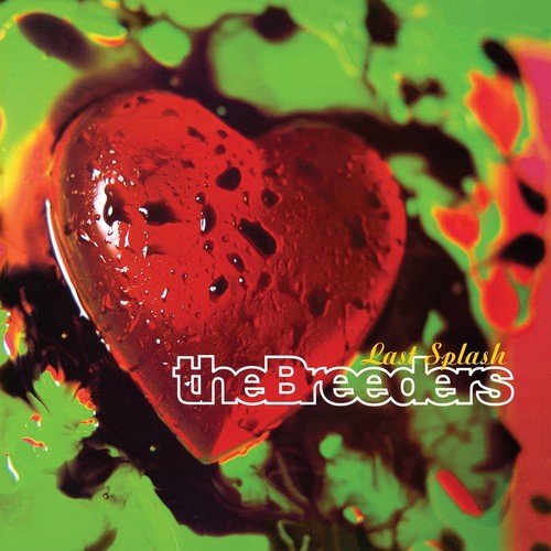 The Breeders - Last Splash (New Vinyl LP) - Mad World Records