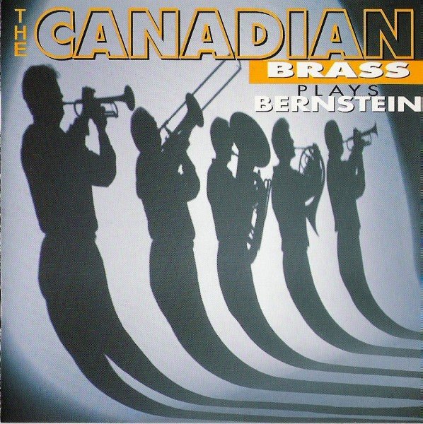 The Canadian Brass - Plays Bernstein (Used CD) - Mad World Records