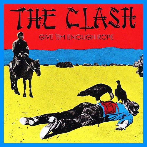 The Clash - Give 'em Enough Rope (New Vinyl LP) - Mad World Records