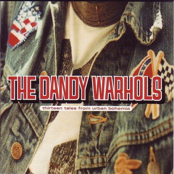 The Dandy Warhols - Thirteen Tales From Urban Bohem (New CD) - Mad World Records