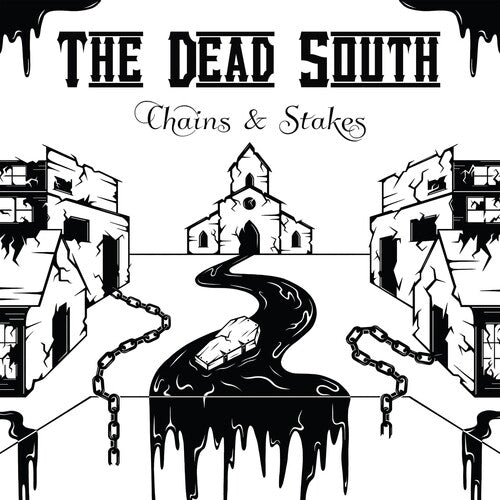 The Dead South - Chains & Stakes (New CD) - Mad World Records