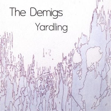 The Demigs - Yardling (New CD) - Mad World Records