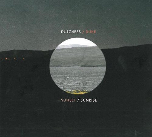 The Dutchess & the Duke - Sunset/Sunrise (New CD) - Mad World Records