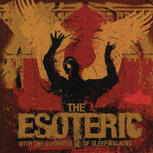 The Esoteric - With the Sureness of Sleepwalking (New CD) - Mad World Records