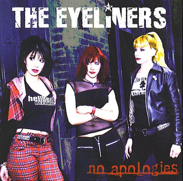 The Eyeliners - No Apoligies (Used CD) - Mad World Records