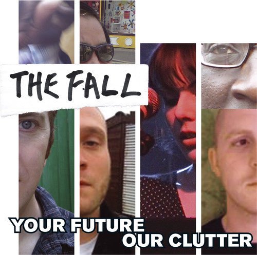 The Fall - Your Future, Our Clutter (New CD) - Mad World Records