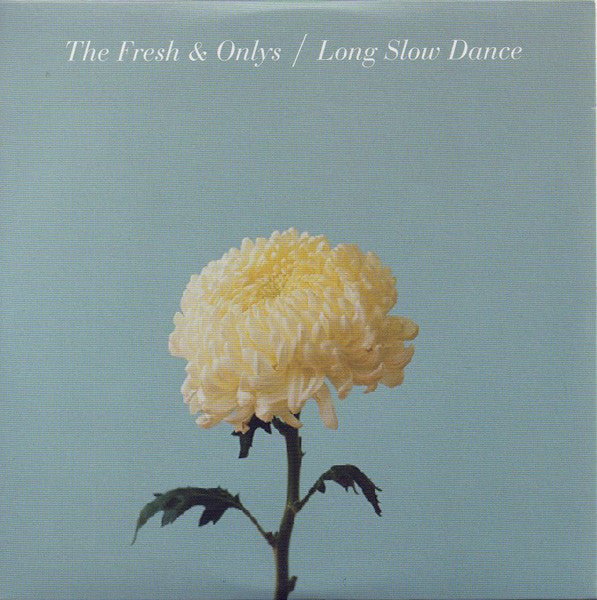 The Fresh & Onlys - Long Slow Dance (Used CD) - Mad World Records