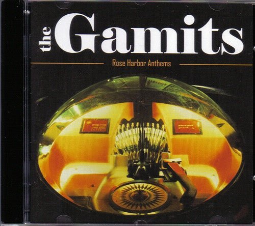 The Gamits - Rose Harbor Anthems (Used CD) - Mad World Records