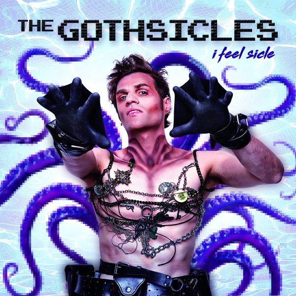 The Gothsicles - I Feel Sicle (Used CD) - Mad World Records