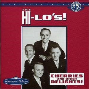 The Hi - Lo's - Cherries and Other Delights! (Used CD) - Mad World Records