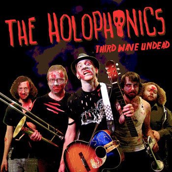 The Holophonics - Third Wave Undead (New CD) - Mad World Records