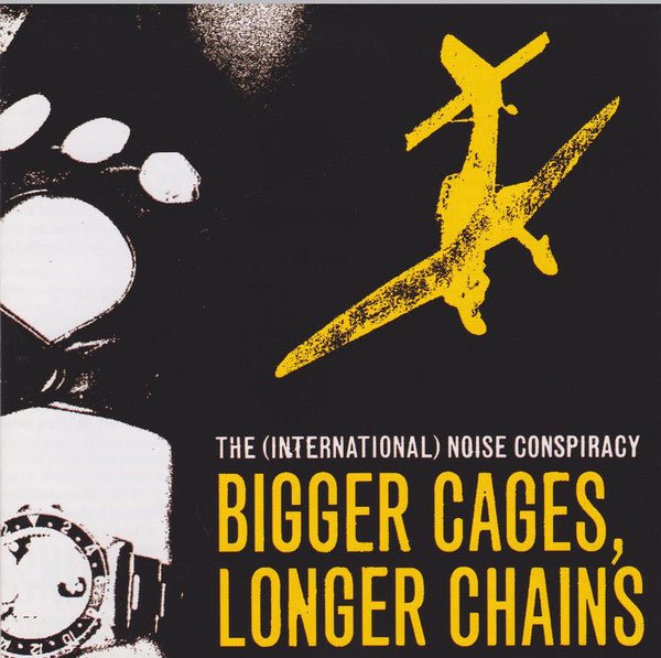 The (International) Noise Conspiracy - Bigger Cages, Longer Chains (Used CD) - Mad World Records