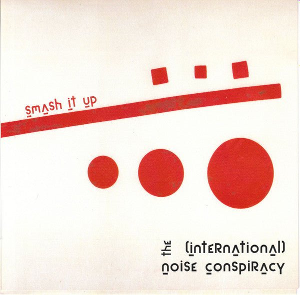 The International Noise Conspiracy – Smash It Up! [White Vinyl] (Used 7") - Mad World Records
