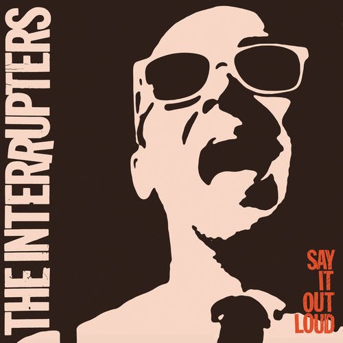 The Interrupters - Say It Out Loud (New CD) - Mad World Records