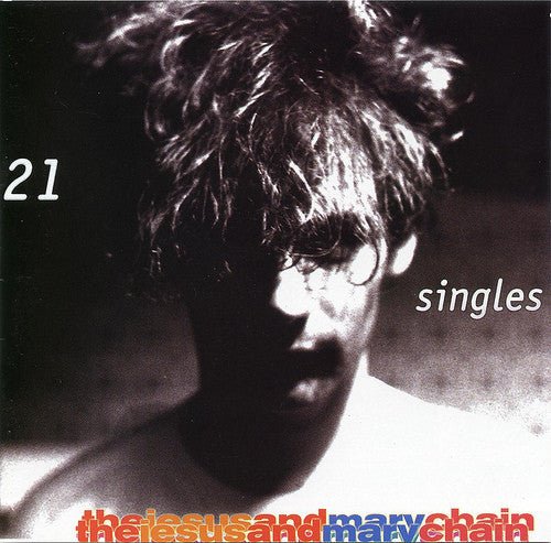 The Jesus & Mary Chain - 21 Singles (New CD) - Mad World Records