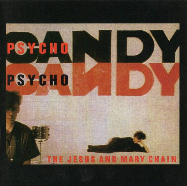 The Jesus & Mary Chain - Psychocandy (New CD) - Mad World Records